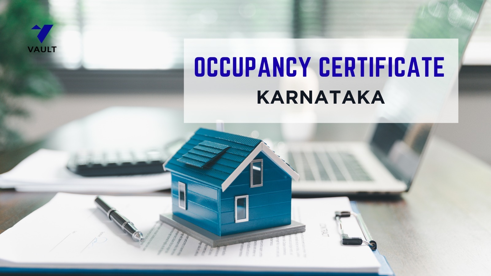 Occupancy Certificate in Karnataka: Meaning, Process, Rules & Online Application