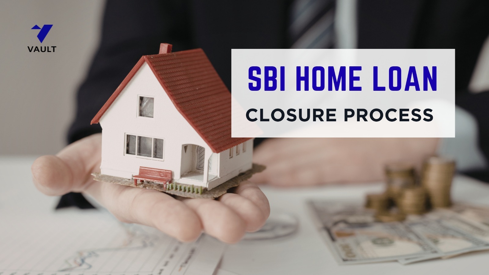 SBI Home Loan Closure Process 2026 - Step-by-Step Guide, Documents, Charges & Checklist